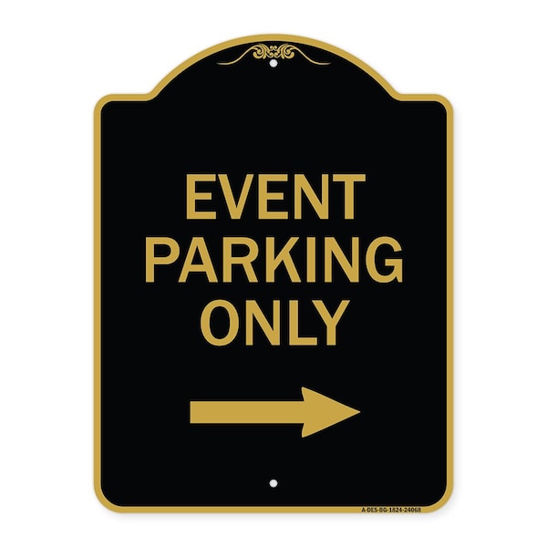 Event Parking With Right Arrow, Black & Gold Aluminum Architectural Sign, 18" x 24", BG-1824-24068
